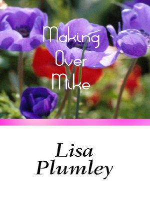 cover image of Making Over Mike